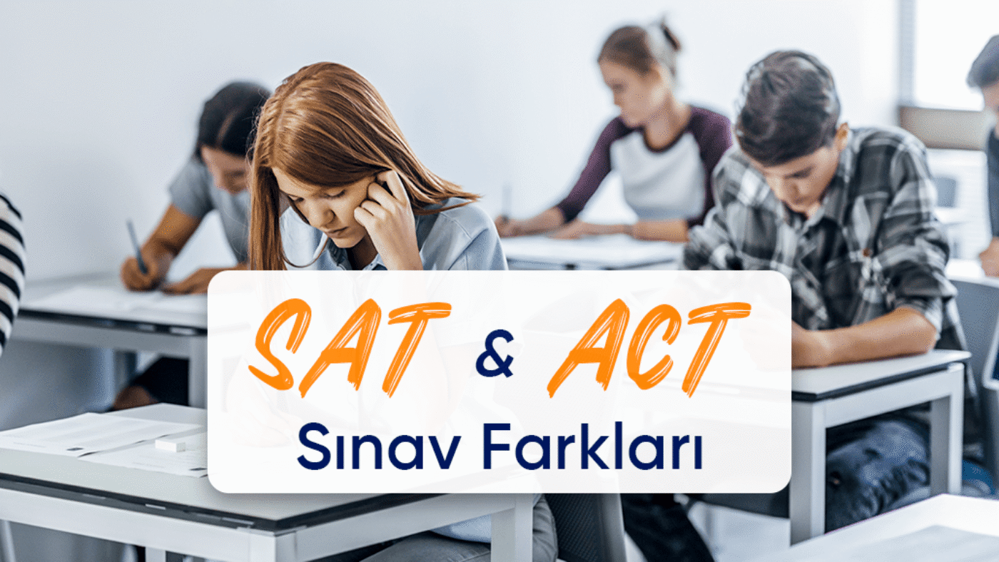 SAT ve ACT’nin Farkları Nelerdir