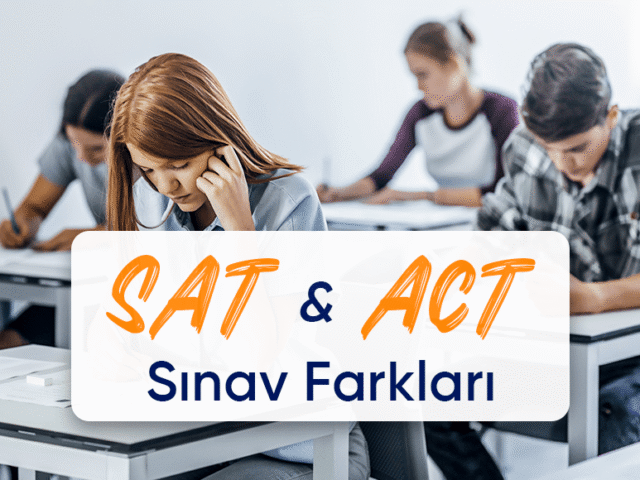 SAT ve ACT’nin Farkları Nelerdir?